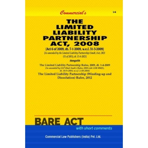Commercial Law Publisher's The Limited Liability Partnership Act, 2008 [LLP] Bare Act 2022